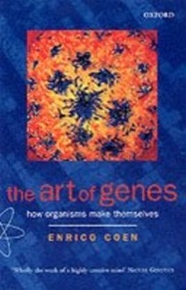 Art of Genes How Organisms Make Themselves