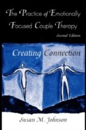 Practice of Emotionally Focused Couple Therapy