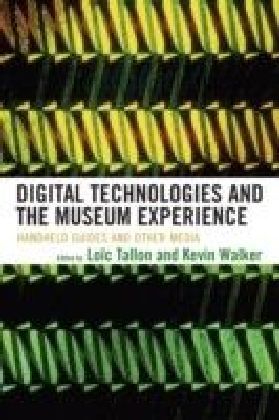 Digital Technologies and the Museum Experience main product photo