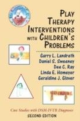 Play Therapy Interventions with Children's Problems