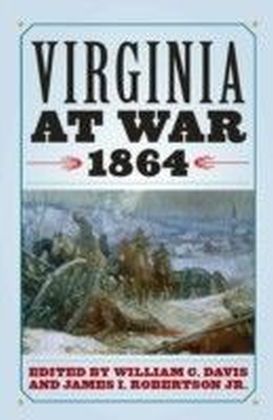 Virginia at War, 1864