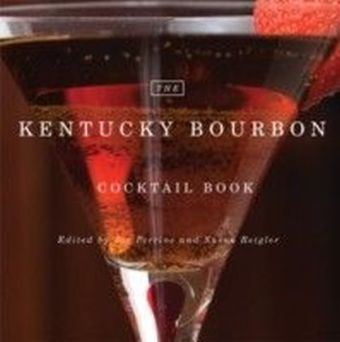 Kentucky Bourbon Cocktail Book