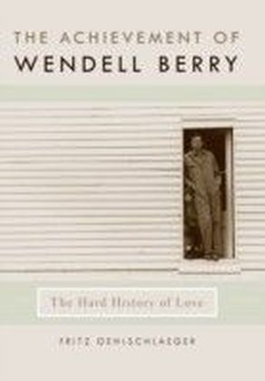 Achievement of Wendell Berry
