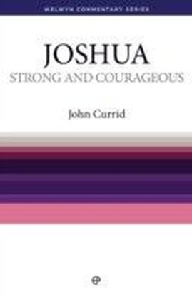 Strong and Courageous - Joshua