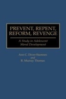 Prevent, Repent, Reform, Revenge