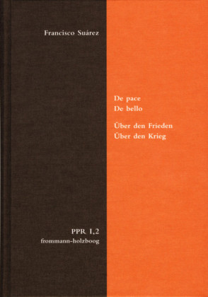 De pace. De bello. Über den Frieden. Über den Krieg