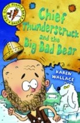 Chief Thunderstruck and the Big Bad Bear