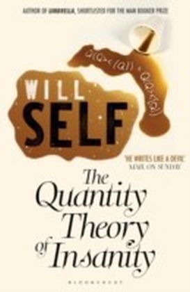 Quantity Theory of Insanity