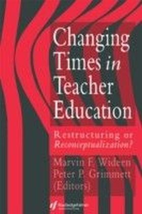 Changing Times In Teacher Education