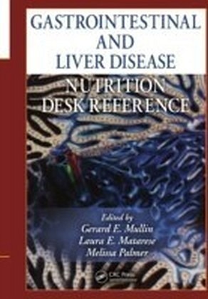 Gastrointestinal and Liver Disease Nutrition Desk Reference