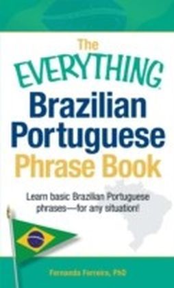 Everything Brazilian Portuguese Phrase Book