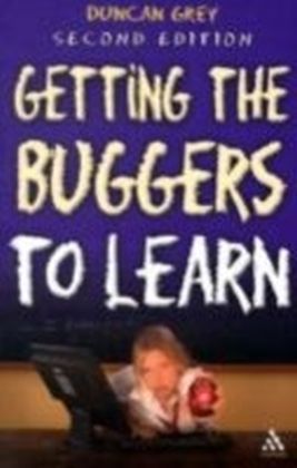 Getting the Buggers to Learn 2nd Edition