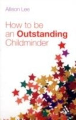 How to be an Outstanding Childminder