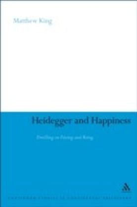 Heidegger and Happiness