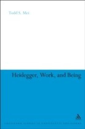 Heidegger, Work, and Being