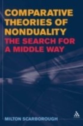 Comparative Theories of Nonduality