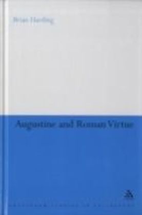 Augustine and Roman Virtue
