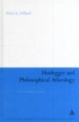 Heidegger and Philosophical Atheology