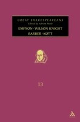 Empson, Wilson Knight, Barber, Kott