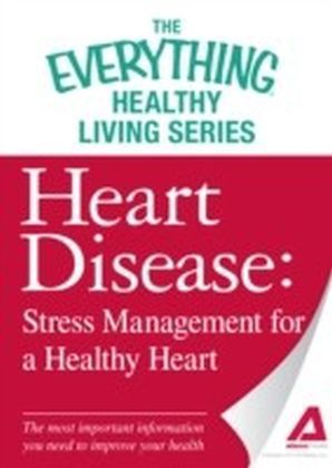Heart Disease: Stress Management for a Healthy Heart main product photo