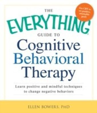 Everything Guide to Cognitive Behavioral Therapy