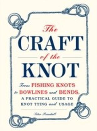 Craft of the Knot