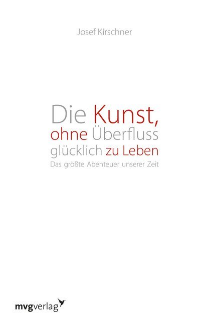 Die Kunst, ohne Überfluss glücklich zu leben main product photo