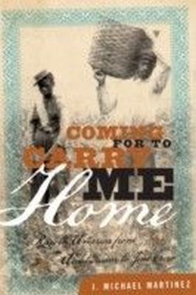 Coming for to Carry Me Home