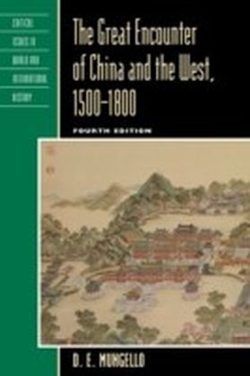Great Encounter of China and the West, 1500-1800