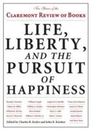 Life, Liberty, and the Pursuit of Happiness