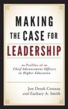 Making the Case for Leadership