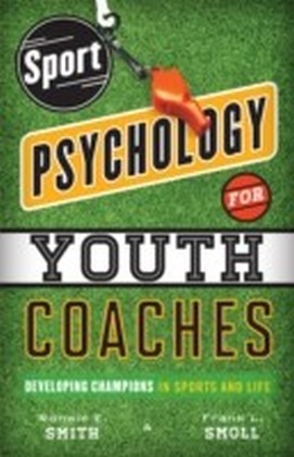 Sport Psychology for Youth Coaches