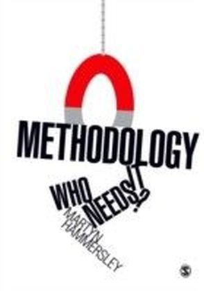 Methodology: Who Needs It?
