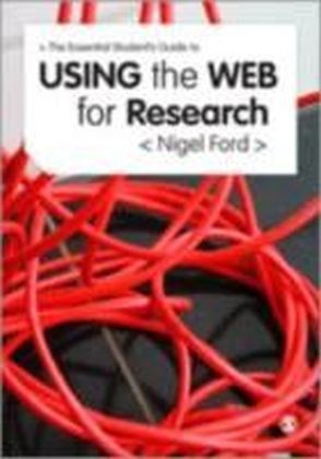 Essential Guide to Using the Web for Research
