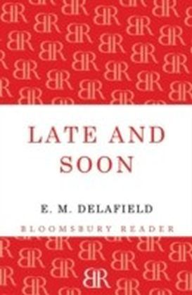 Late and Soon