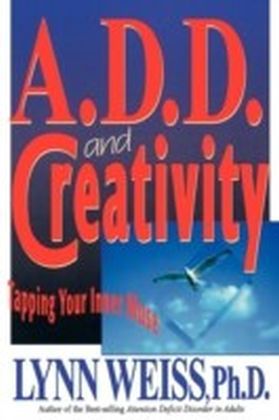A.D.D. and Creativity