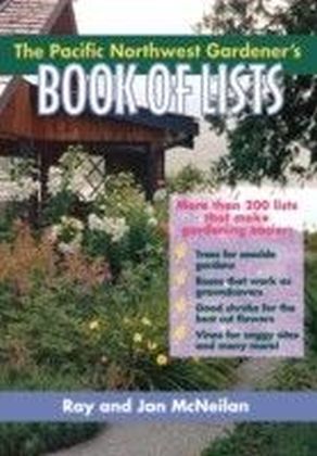 Pacific Northwest Gardener's Book of Lists main product photo