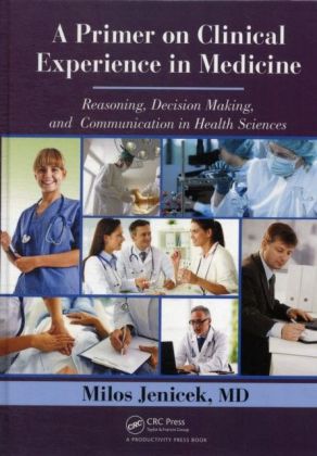 Primer on Clinical Experience in Medicine