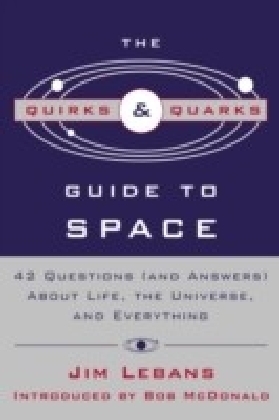 Quirks & Quarks Guide to Space