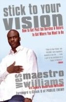 Stick to Your Vision