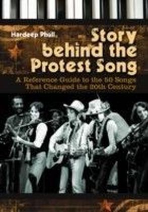 Story behind the Protest Song: A Reference Guide to the 50 Songs That Changed the 20th Century main product photo