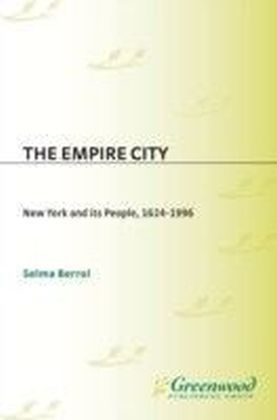 Empire City: New York and Its People, 1624-1996
