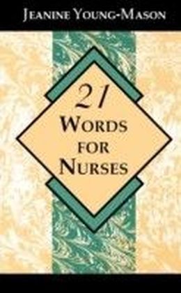 21 Words for Nurses