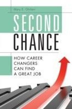 Second Chance: How Career Changers Can Find a Great Job