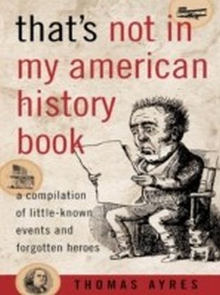 That's Not In My American History Book