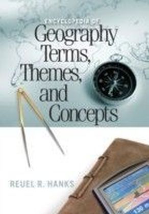 Encyclopedia of Geography Terms, Themes, and Concepts