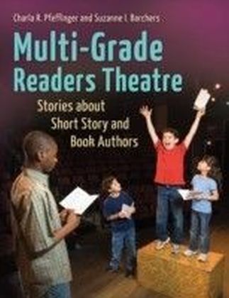 Multi-Grade Readers Theatre: Stories about Short Story and Book Authors