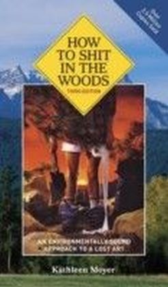 How to Shit in the Woods, 3rd Edition