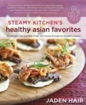 Steamy Kitchen's Healthy Asian Favorites