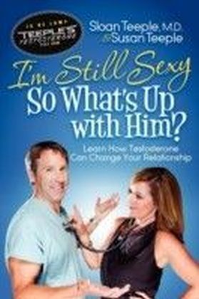 I'm Still Sexy So What's Up With Him?